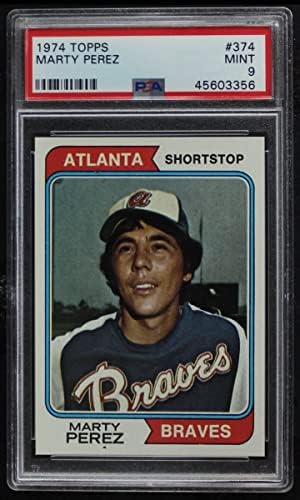 1974 Topps 374 Marty Perez Atlanta Braves (Baseball Kártya) PSA a PSA 9.00 Bátrabbak