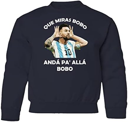 Que Miras Bobo Anda Pa' Alla Bobo Messi Foci Vicces Ifjúsági Sleeve Pulóver